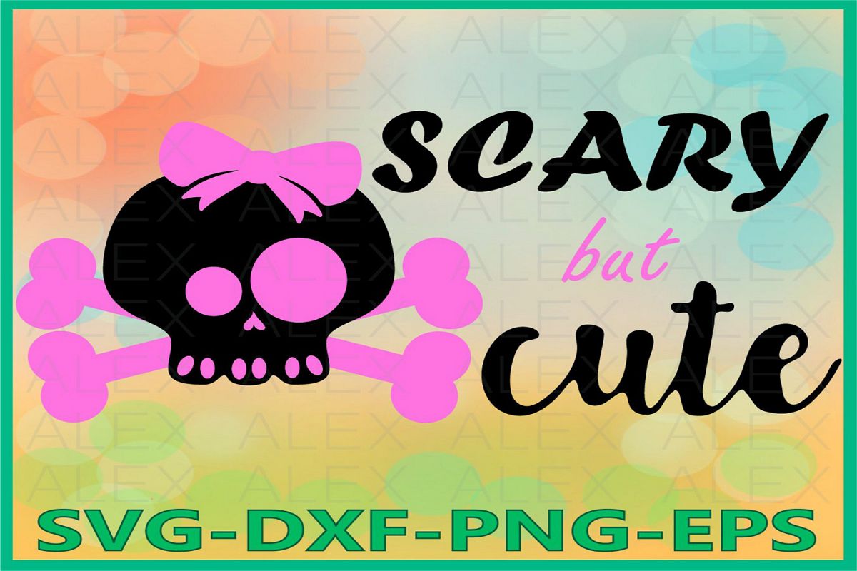 Scary But Cute SVG, Cute Skull Svg, Halloween, Girl Skull example image 1