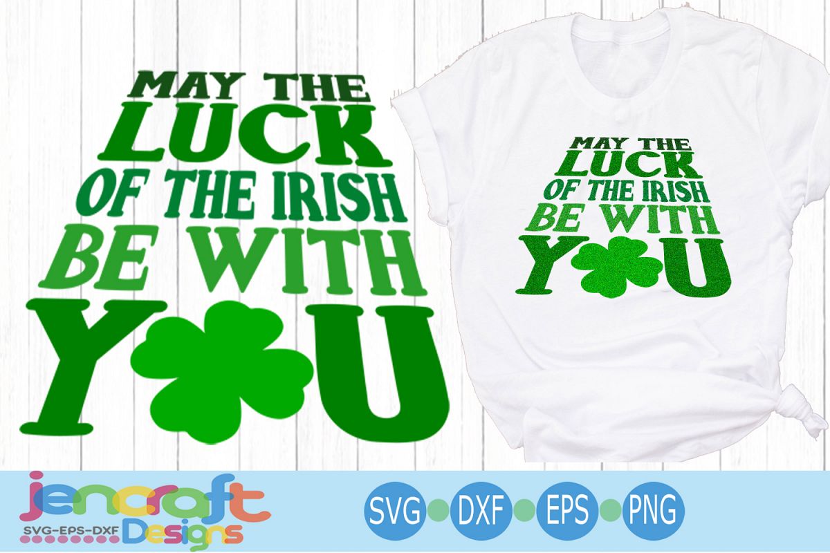 St. Patrick's day SVG, Luck be with you SVG example image 1