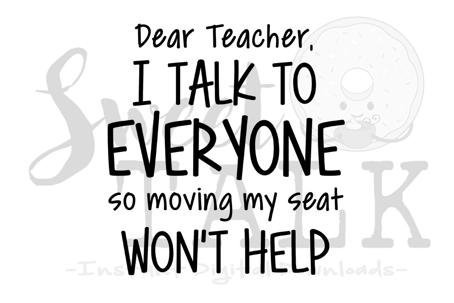 Dear teacher, I talk to everyone svg example image 1