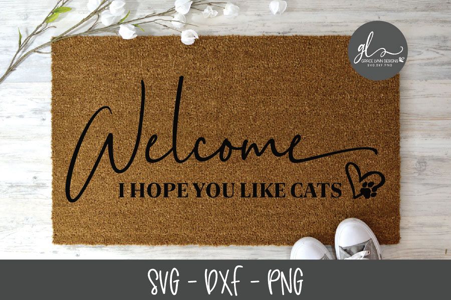 Welcome I Hope You Like Cats - SVG Cut File example image 1
