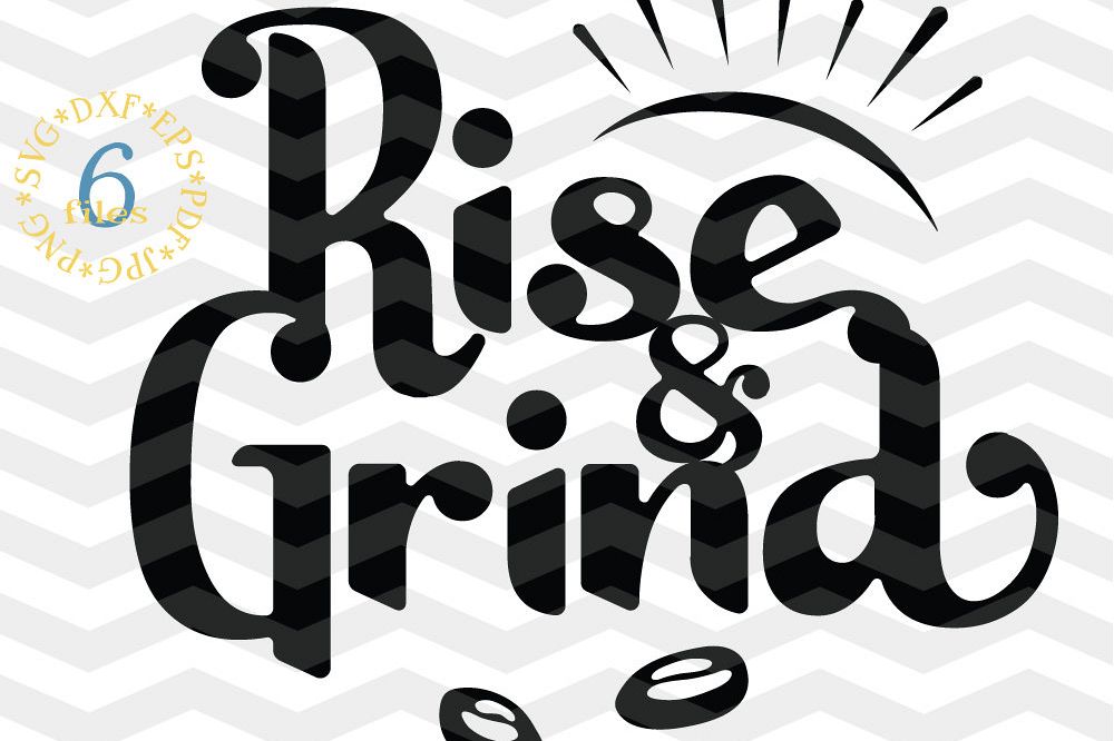 Download Coffee lover SVG - Rise and Grind SVG - Working Out cut file