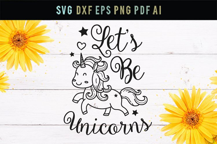 Let's be unicorns, nursery room, cute baby room quote svg example image 1