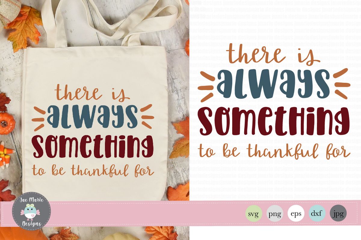 Always something to be thankful for svg, thanksgiving svg example image 1