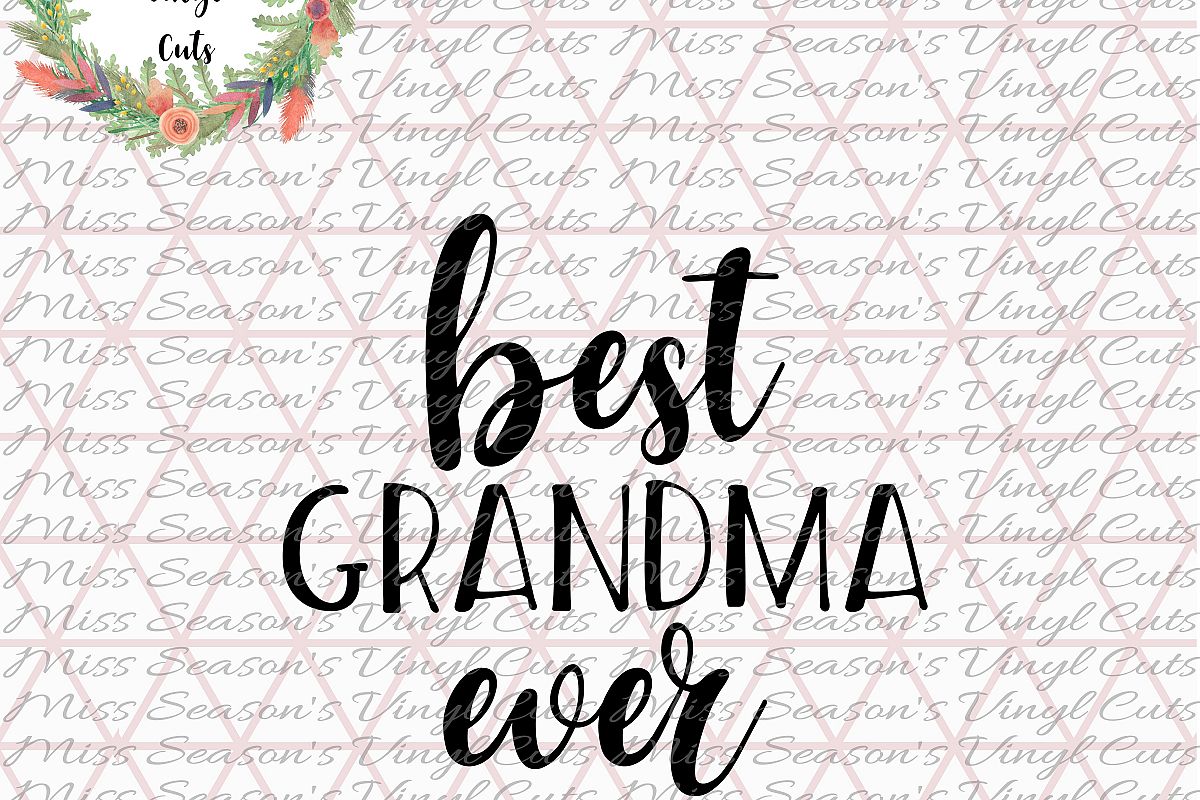 Best Grandma Ever SVG example image 1