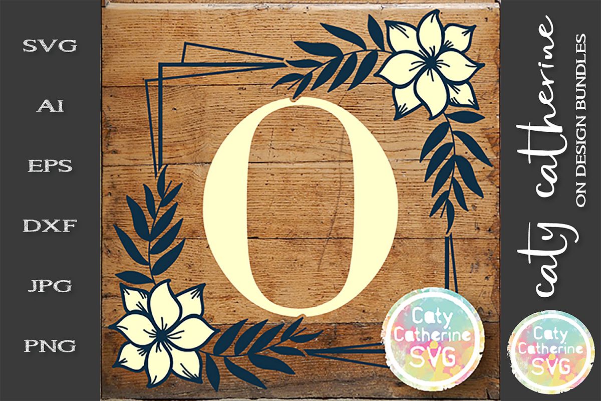 Letter O Floral Monogram Frame SVG Cut File example image 1