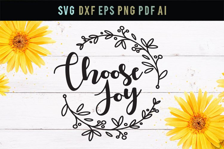 Choose joy SVG, Choose Joy, home sign cut file, happiness example image 1