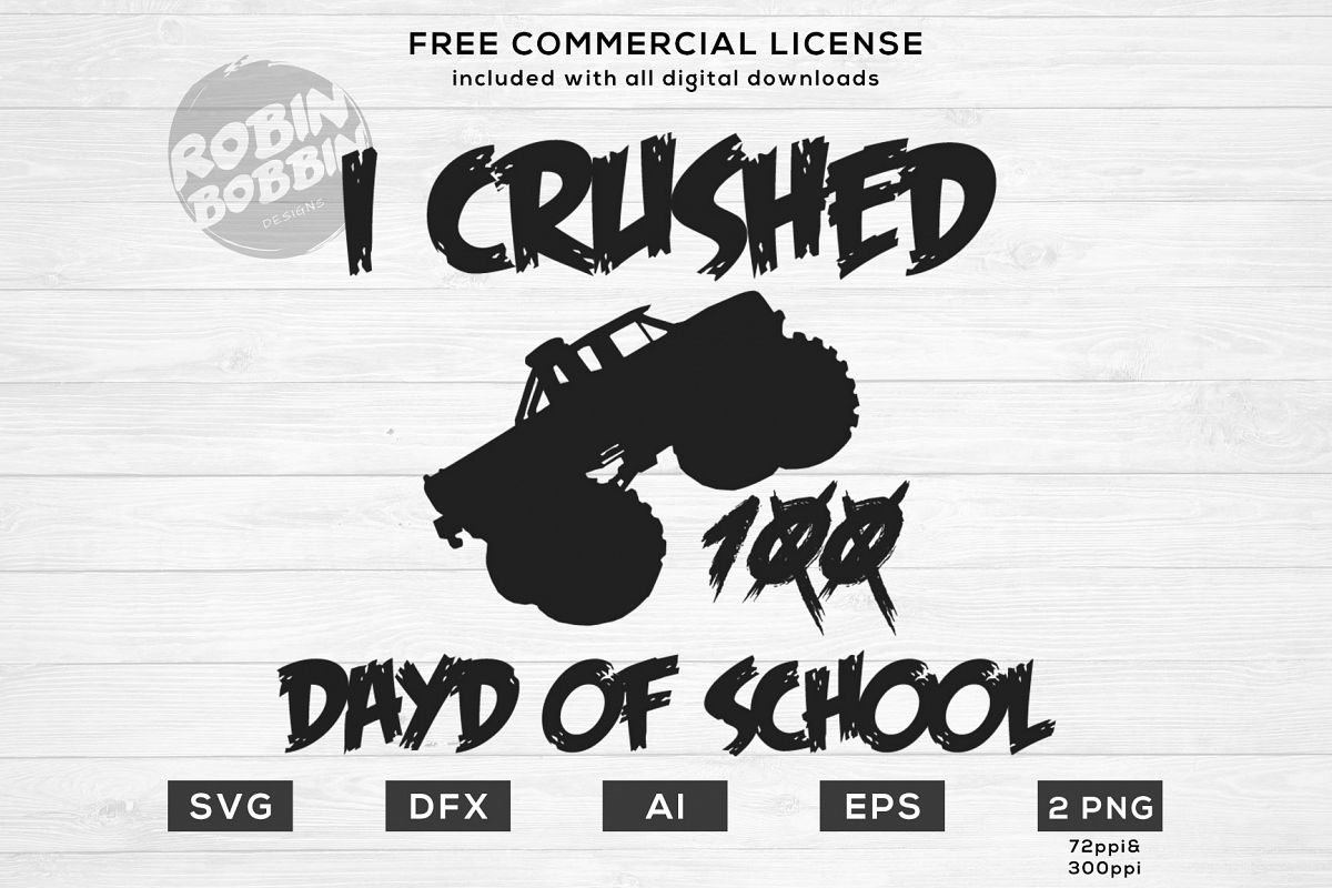 I Crushed 100 Days of School Design for T-Shirt, Hoodies example image 1