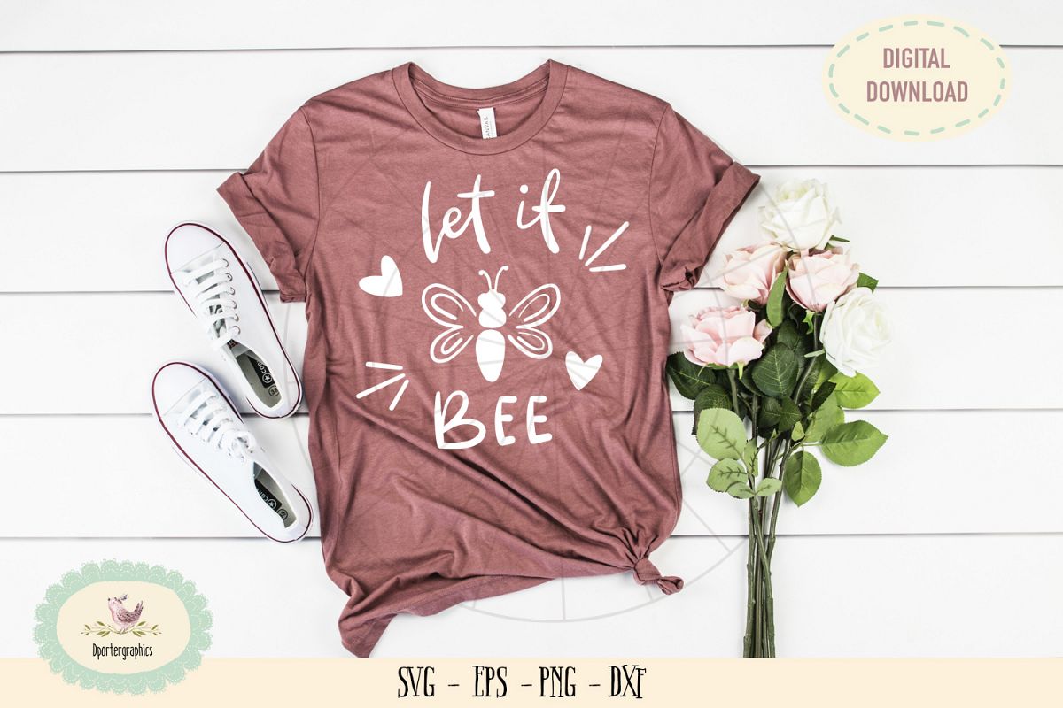 Let it bee SVG PNG hand lettered t-shirt design example image 1