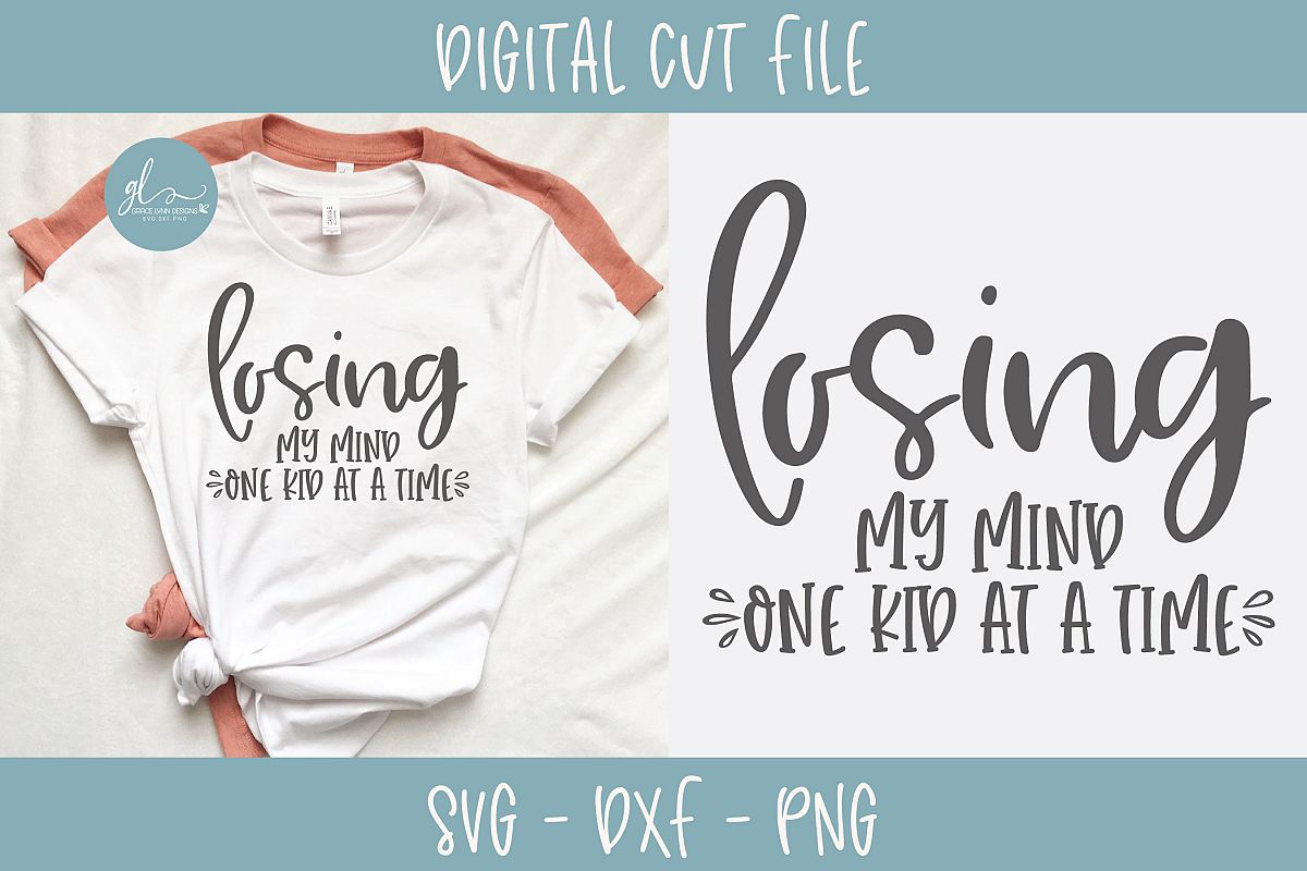 Losing My Mind One Kid At A Time - Mom Life SVG example image 1