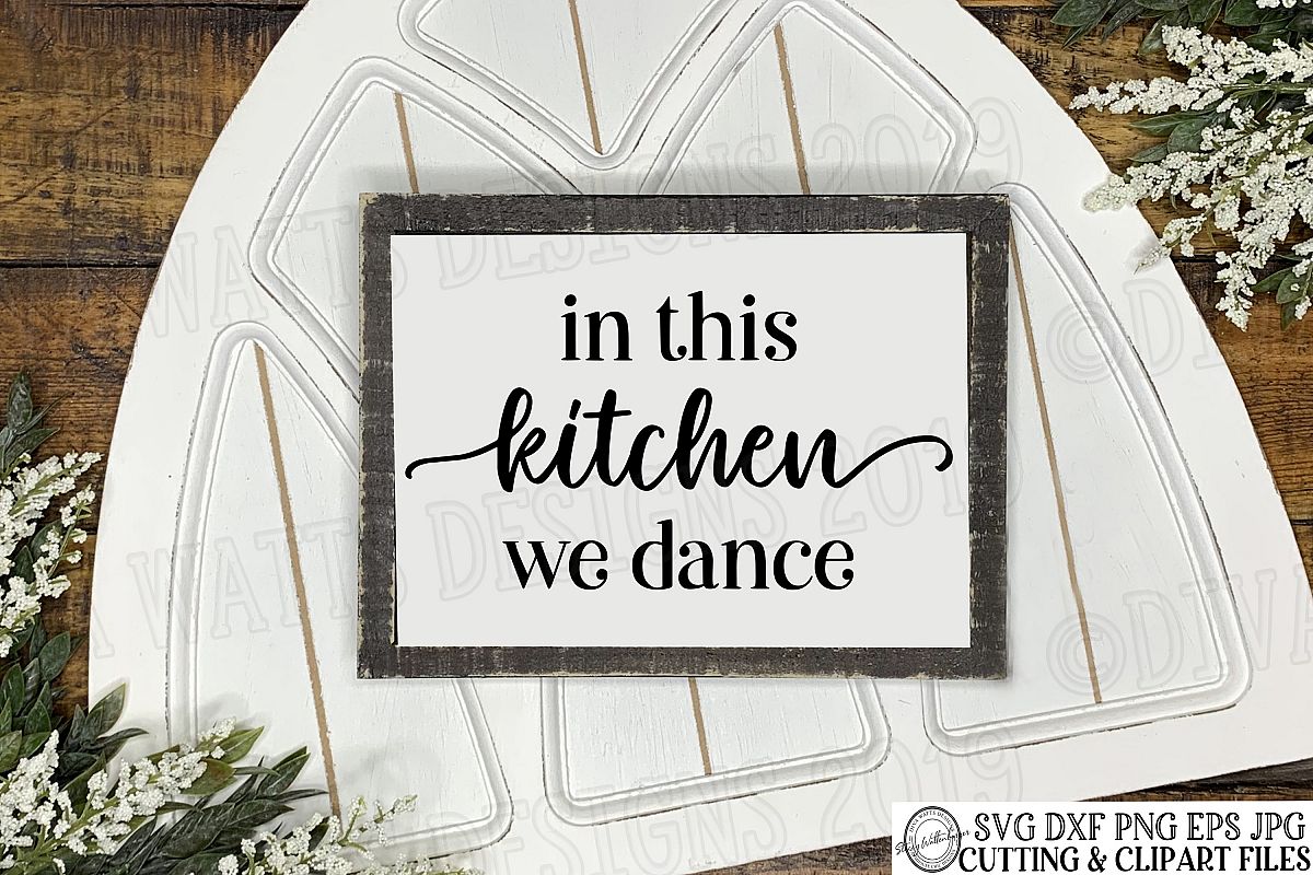 In This Kitchen We Dance Cutting File for Sign Tea Towel example image 1