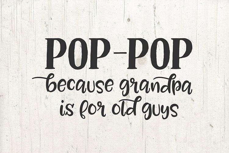 Pop pop because grandpa is for old guys Svg gift mug shirt example image 1