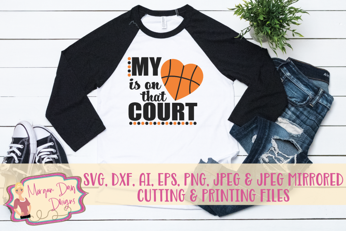 My Heart Is On That Court SVG, DXF, AI, EPS, PNG, JPEG example image 1