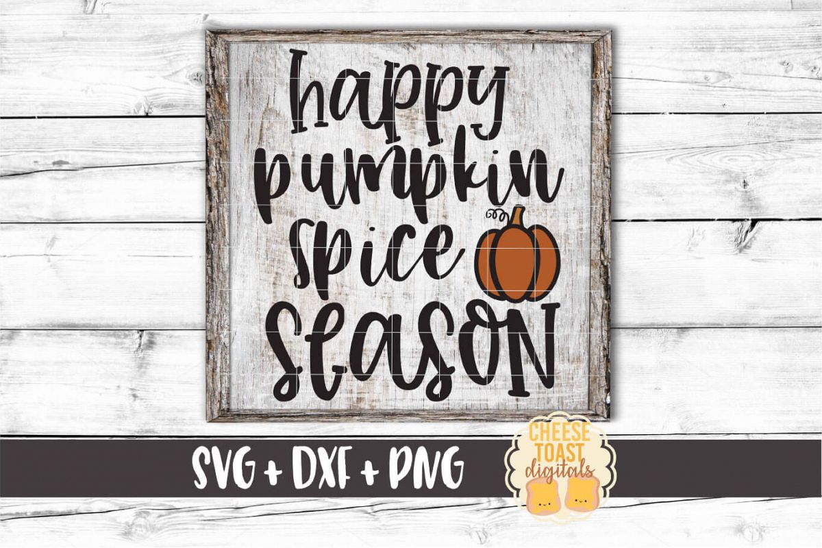 Happy Pumpkin Spice Season - Fall Sign SVG PNG DXF Cut Files example image 1