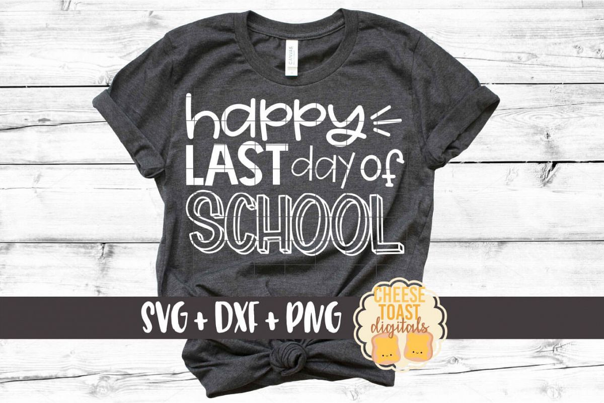 Happy Last Day of School - Graduation SVG PNG DXF Cut Files example image 1