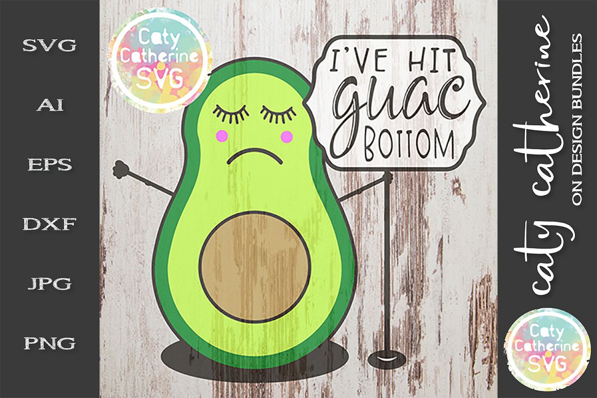 I've Hit Guac Bottom Avocado Guacamole Rock Bottom SVG example image 1