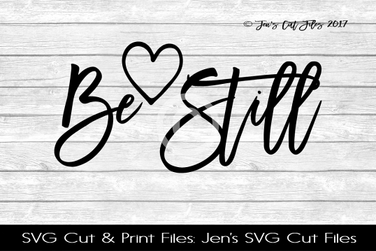 Be Still SVG Cut File example image 1