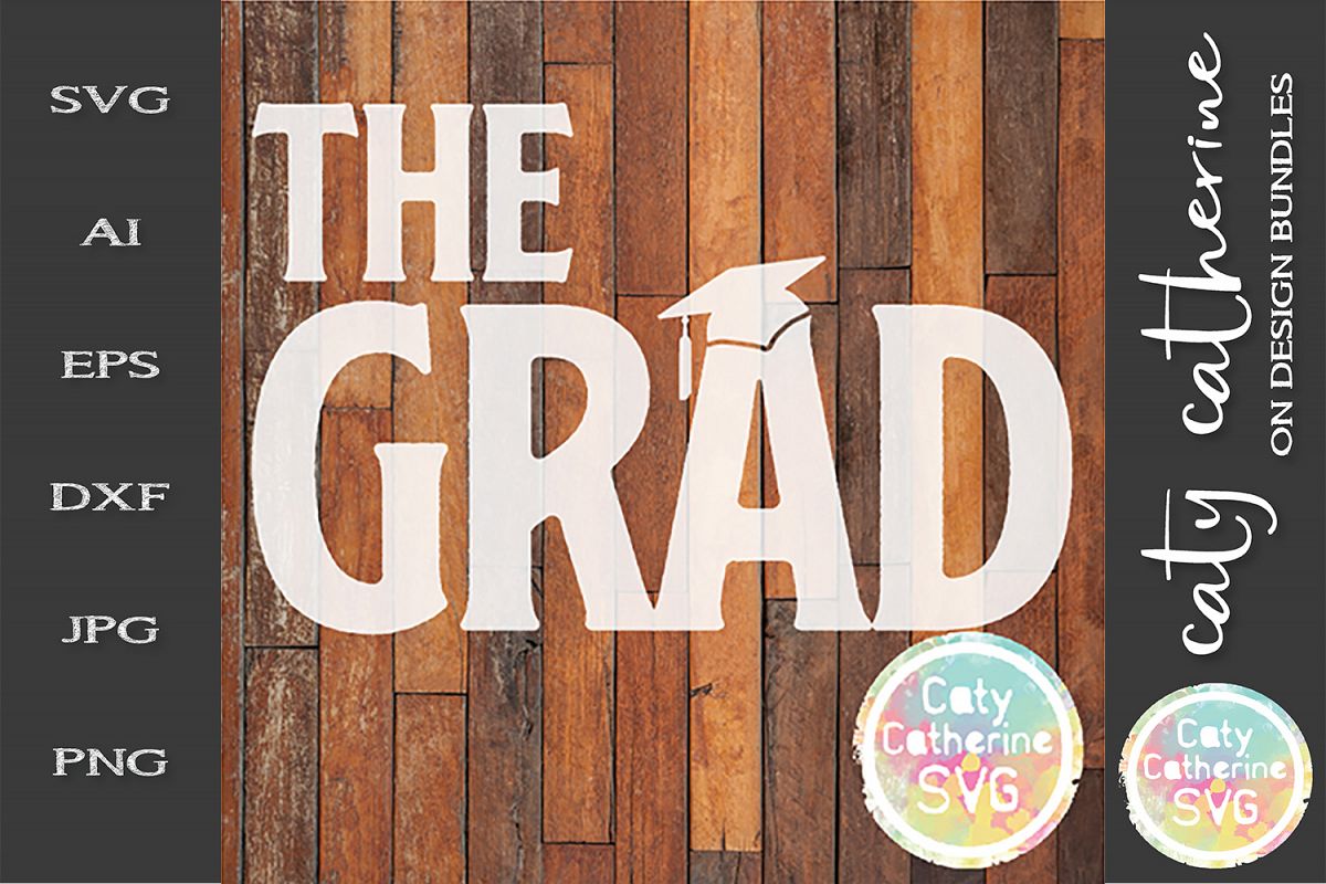 The Grad Graduation SVG Cut File example image 1