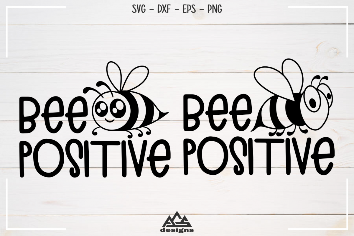 Bee Positive Svg Design example image 1