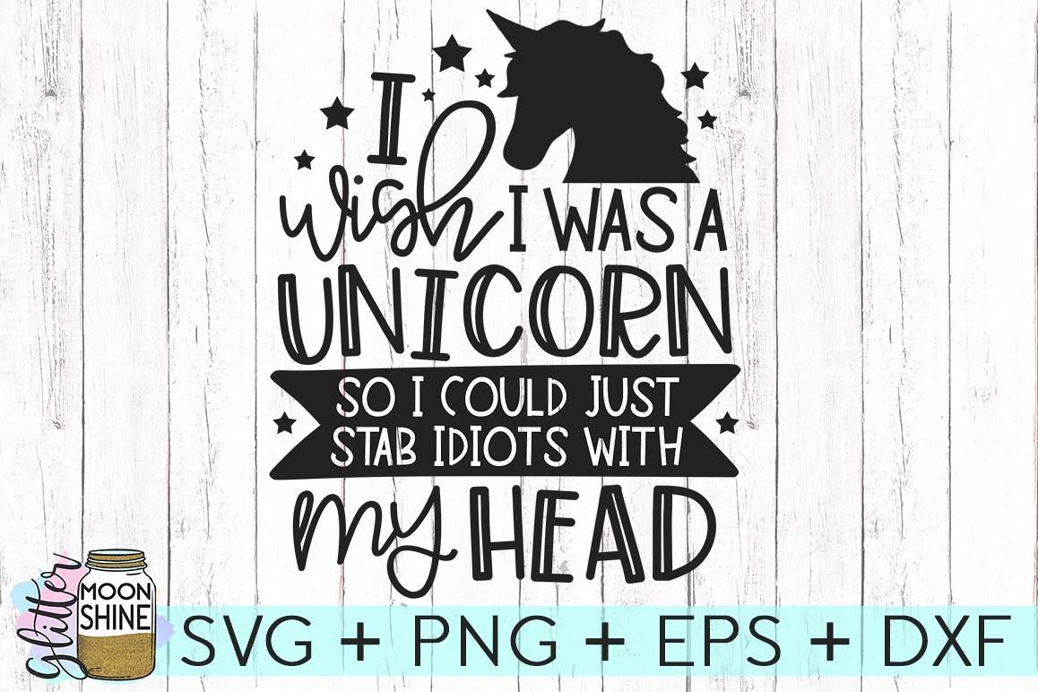 Download I Wish I Was A Unicorn SVG DXG PNG EPS Files