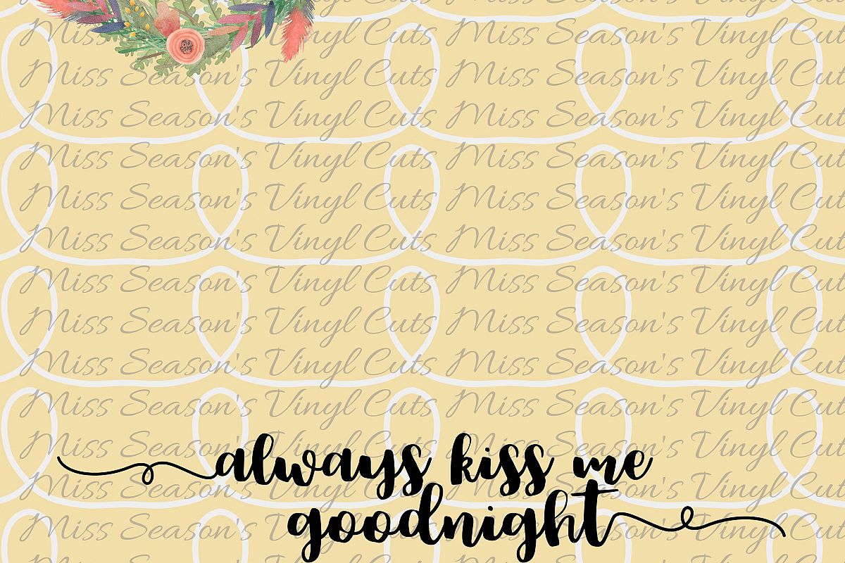 Always Kiss Me Goodnight SVG example image 1