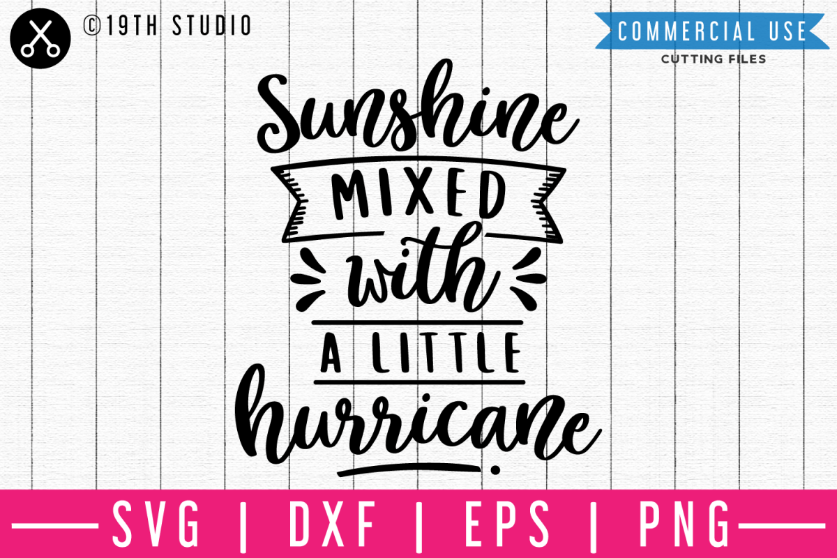 Sunshine mixed with a little hurricane SVG | M48F |A Summer