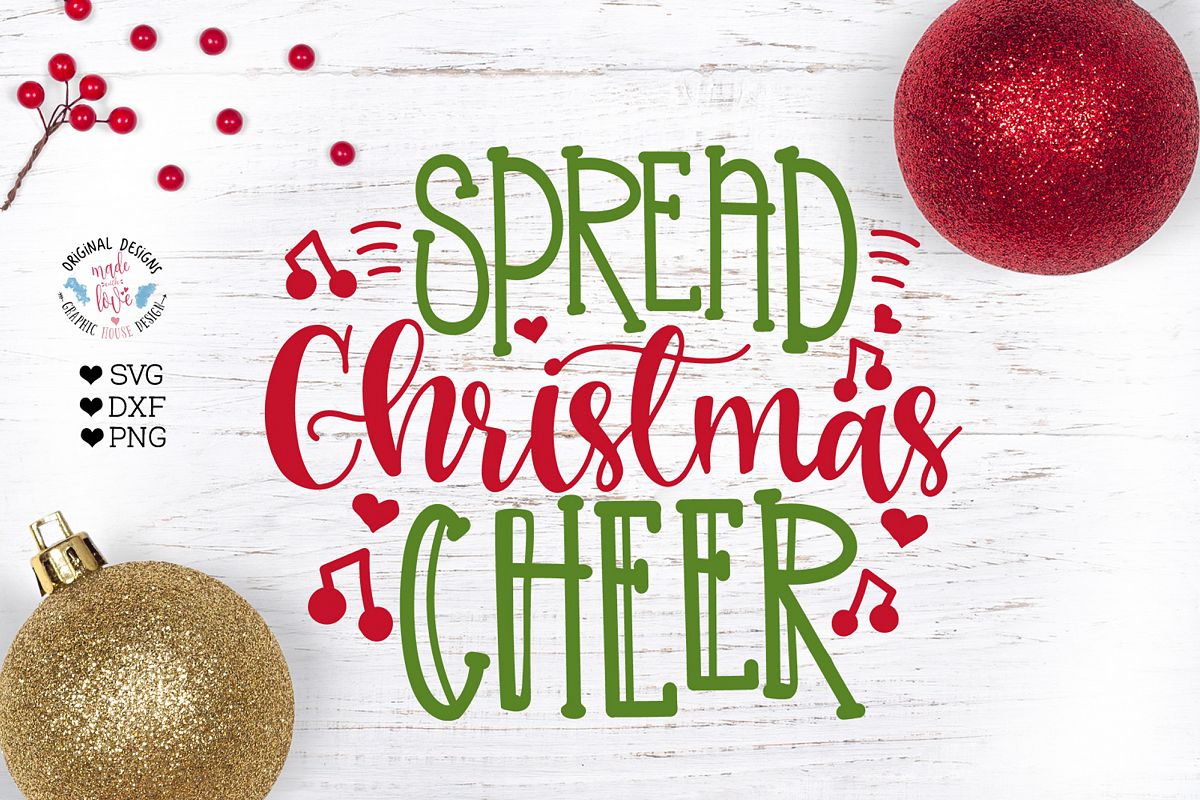 Spread Christmas Cheer - Christmas Cut File (358067)  SVGs  Design Bundles