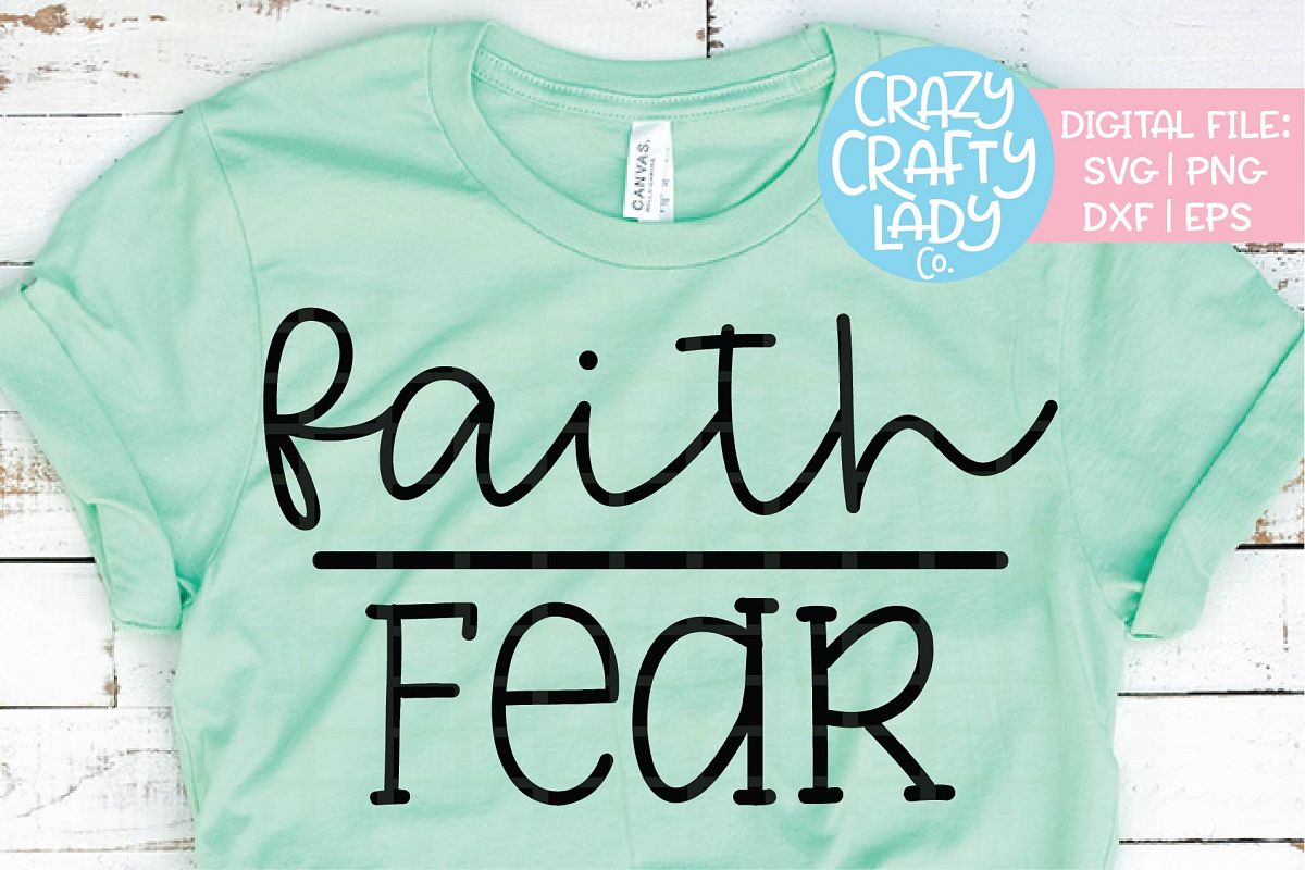 Faith Over Fear SVG DXF EPS PNG Cut File example image 1
