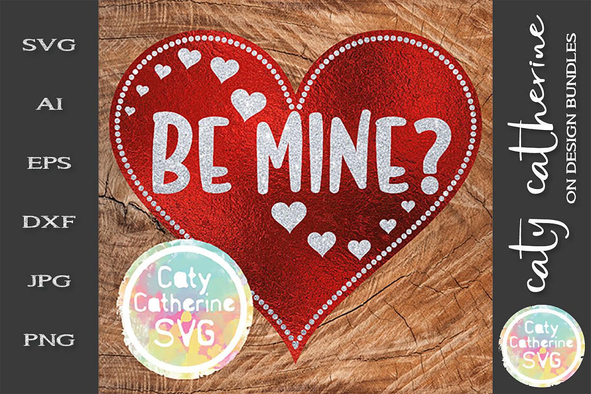 Be Mine? Valentine's Day Love Heart SVG Cut File example image 1