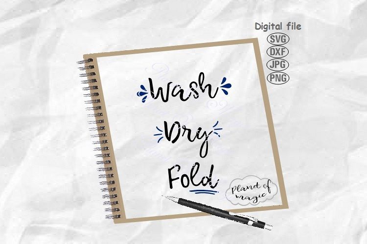Wash Dry Fold Svg, Laundry Svg, Farmhouse Svg, Wash Svg example image 1