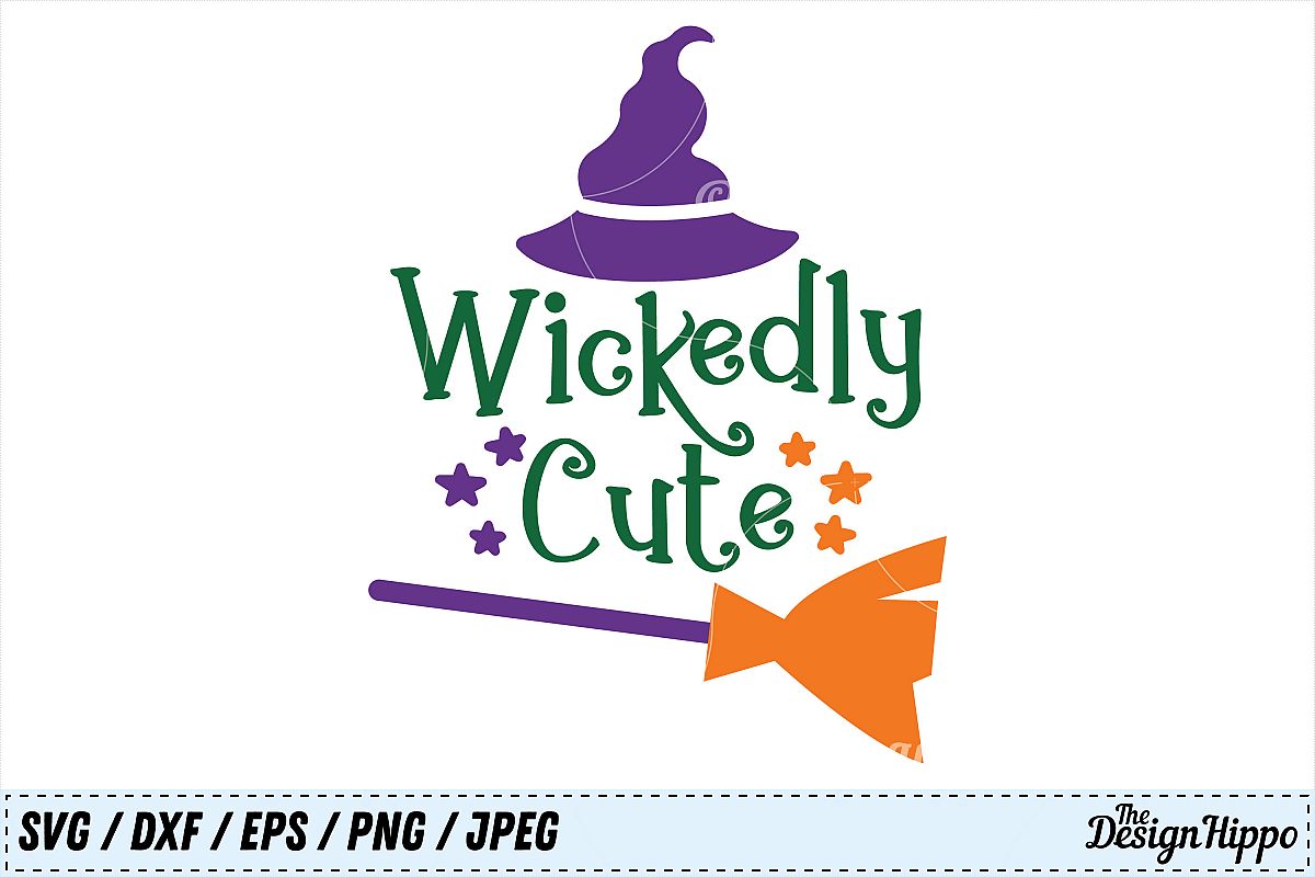 Download Wickedly Cute SVG, Wicked, Cute SVG, Halloween Witch Hat SVG