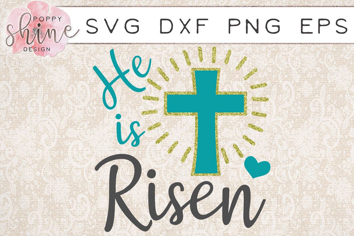 Download He Is Risen SVG PNG EPS DXF Cutting Files (64987) | SVGs ...