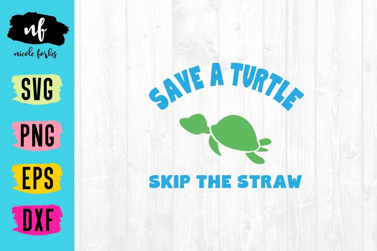 Save A Turtle Skip The Straw SVG Cut File example image 1