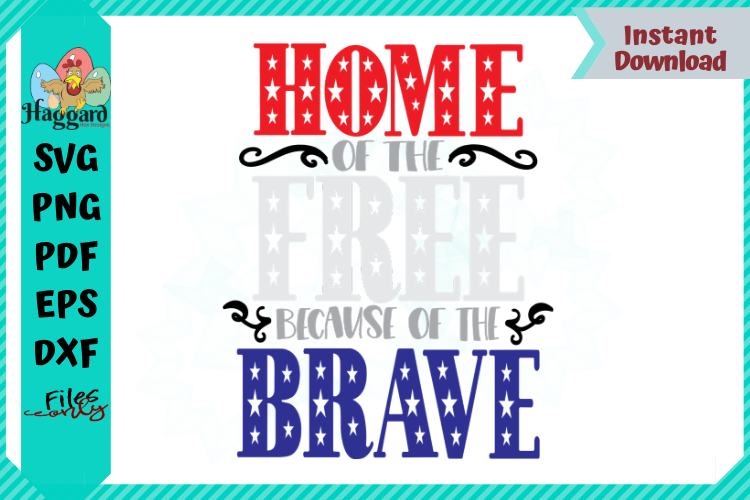 Home of the Free Because of the Brave example image 1