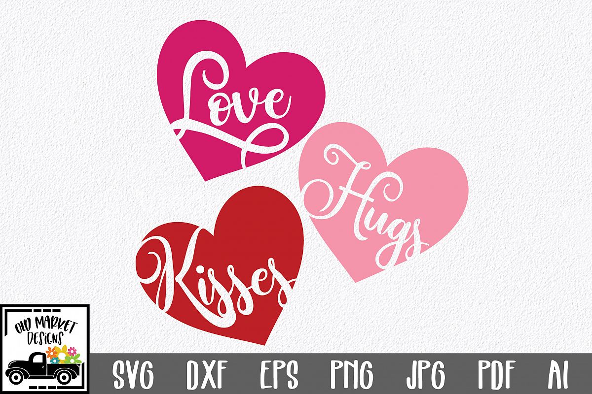 Download Love Hugs Kisses SVG Cut File - Valentine SVG EPS DXF PNG