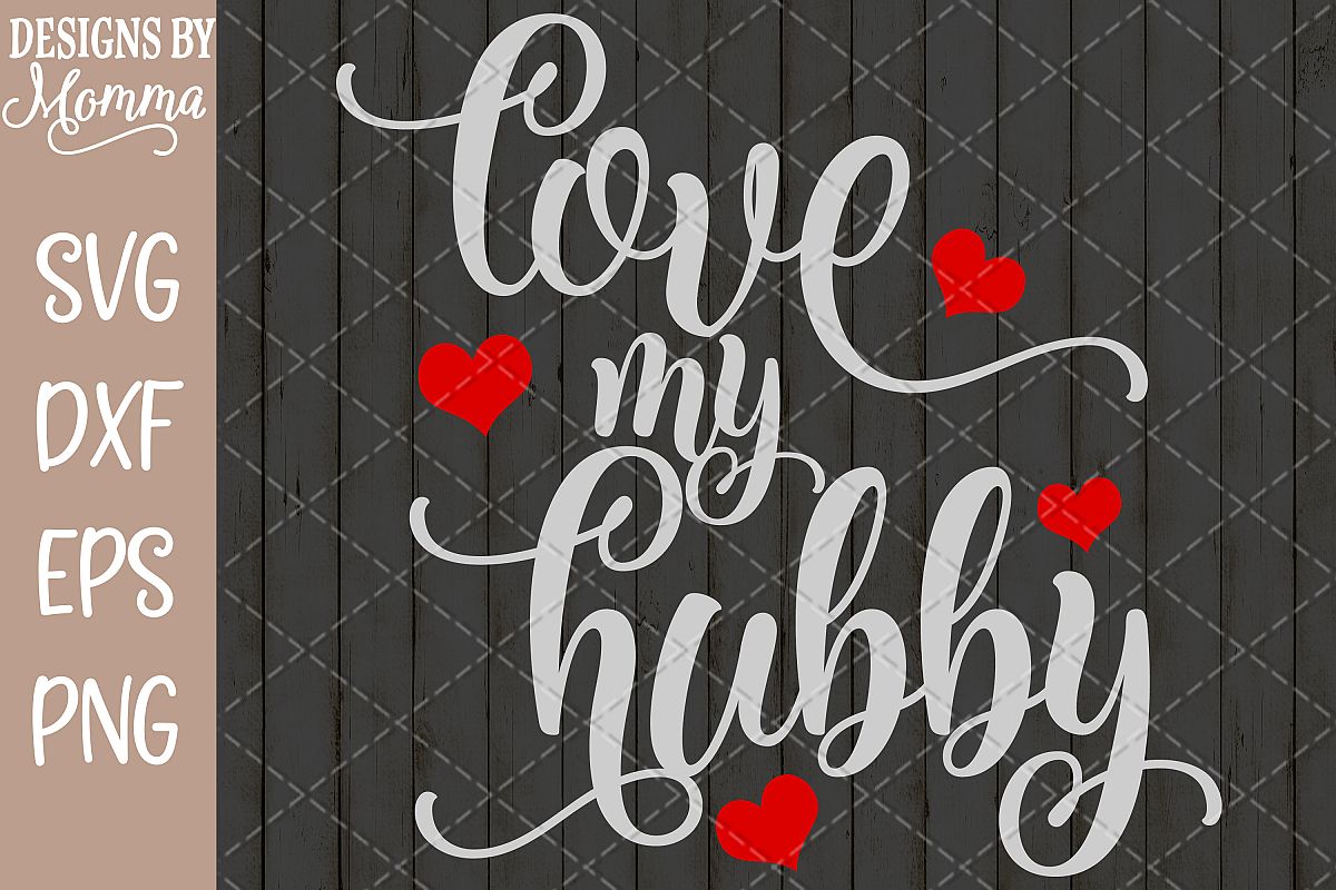 Download Love my Hubby SVG