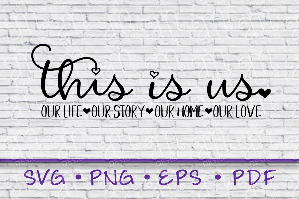 This Is Us svg, this is us sign, this is us shirt, our home example image 1