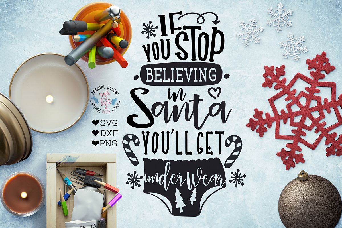 If you stop believing in Santa - Christmas Cut File example image 1