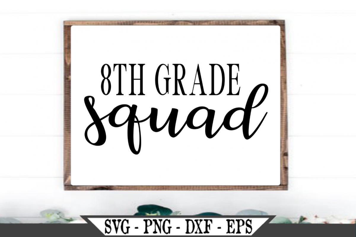 8th Grade Squad for Eighth Grader SVG example image 1
