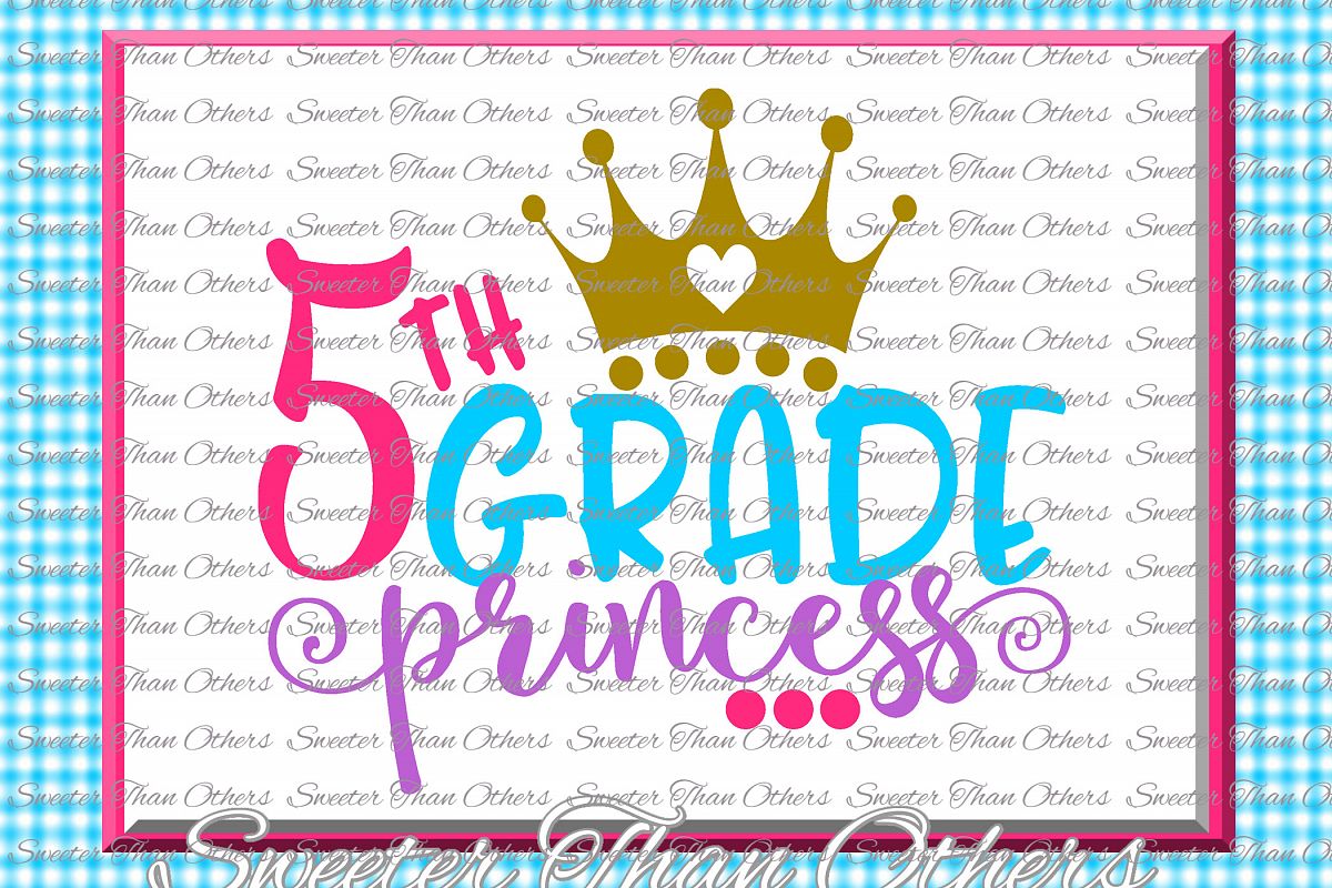 Fifth Grade Princess SVG 5th Grade cut file First Day of Sch example image 1