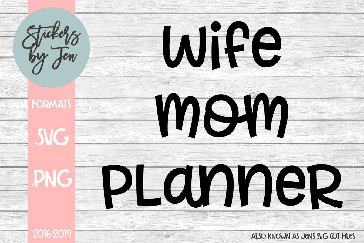 Wife Mom Planner svg cut file example image 1