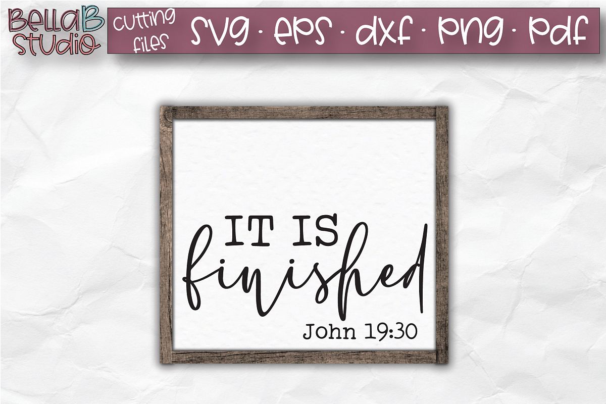 It Is Finished - John 19 30 SVG, Christian SVG, Bible Verse example image 1