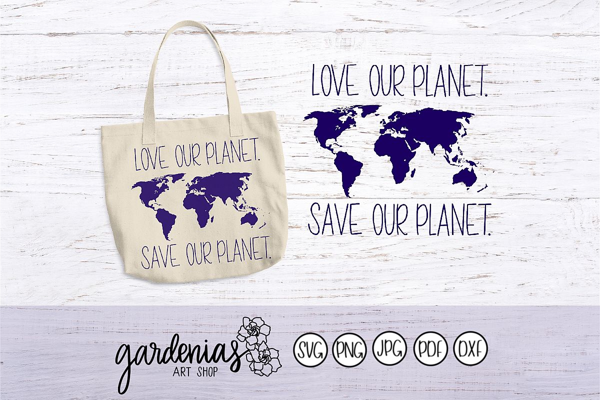 Love Our Planet Save Our Planet SVG Cut File | World Map example image 1
