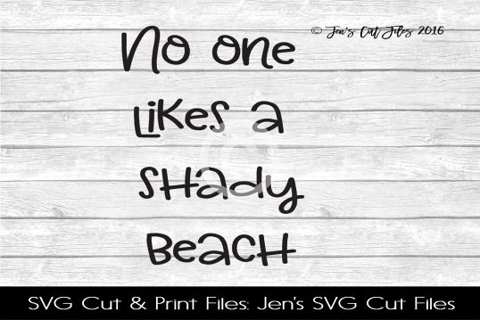 No One Likes A Shady Beach SVG Cut File example image 1