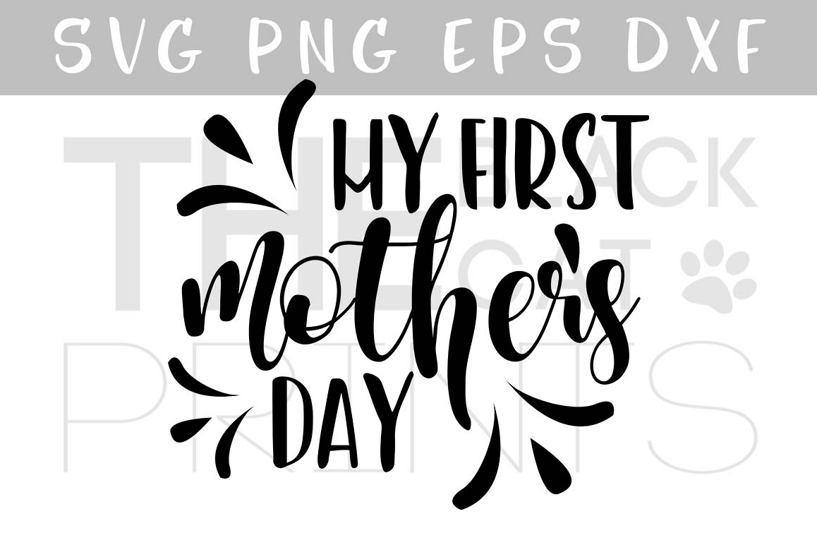 My first mother's day SVG PNG EPS DXF, Mother svg cutting file example image 1
