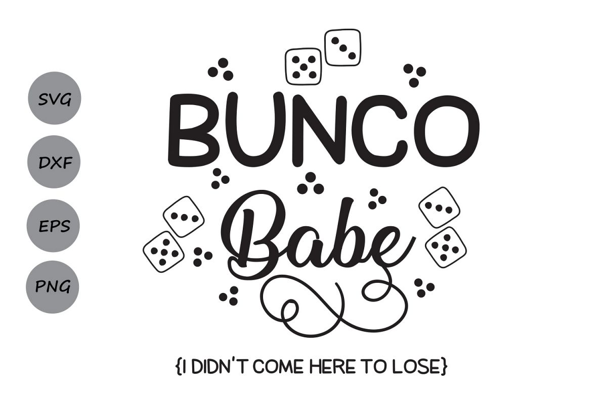 Download Bunco Babe SVG, Bunco SVG, Dice svg, bunco game svg, bunco ...