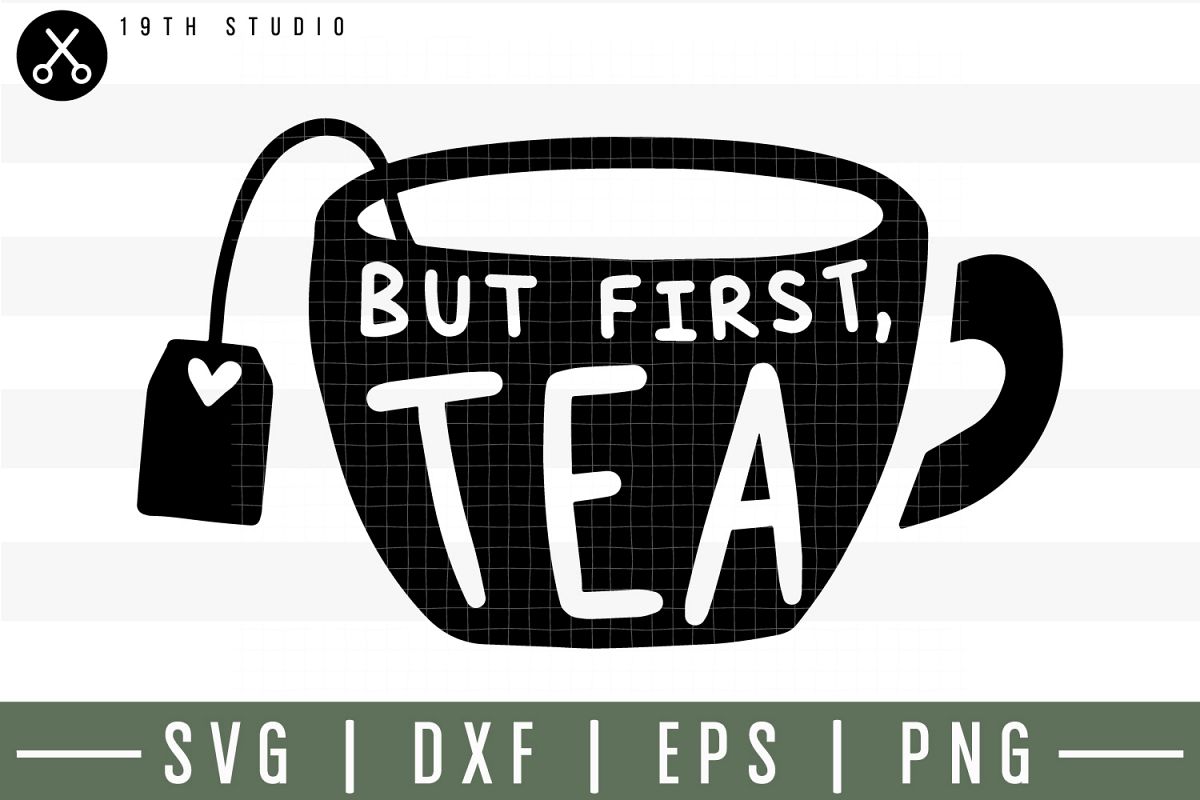 But first tea SVG| Tea SVG example image 1