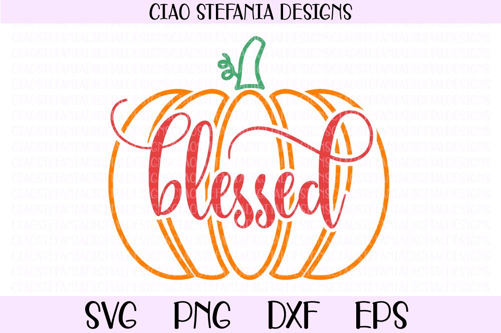 Blessed Pumpkin Thanksgiving Fall SVG PNG DXF EPS Cut File example image 1