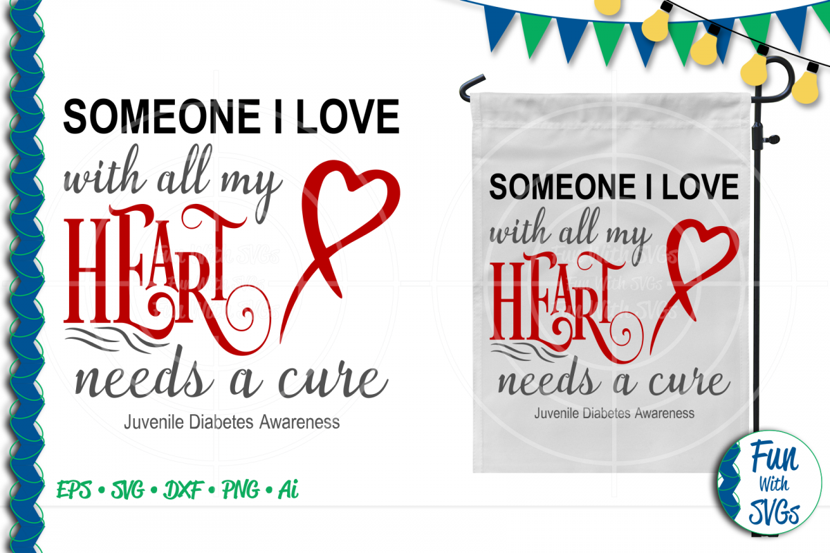 SVG Someone I Love Juvenile Diabetes, Cut File, FWS476 example image 1