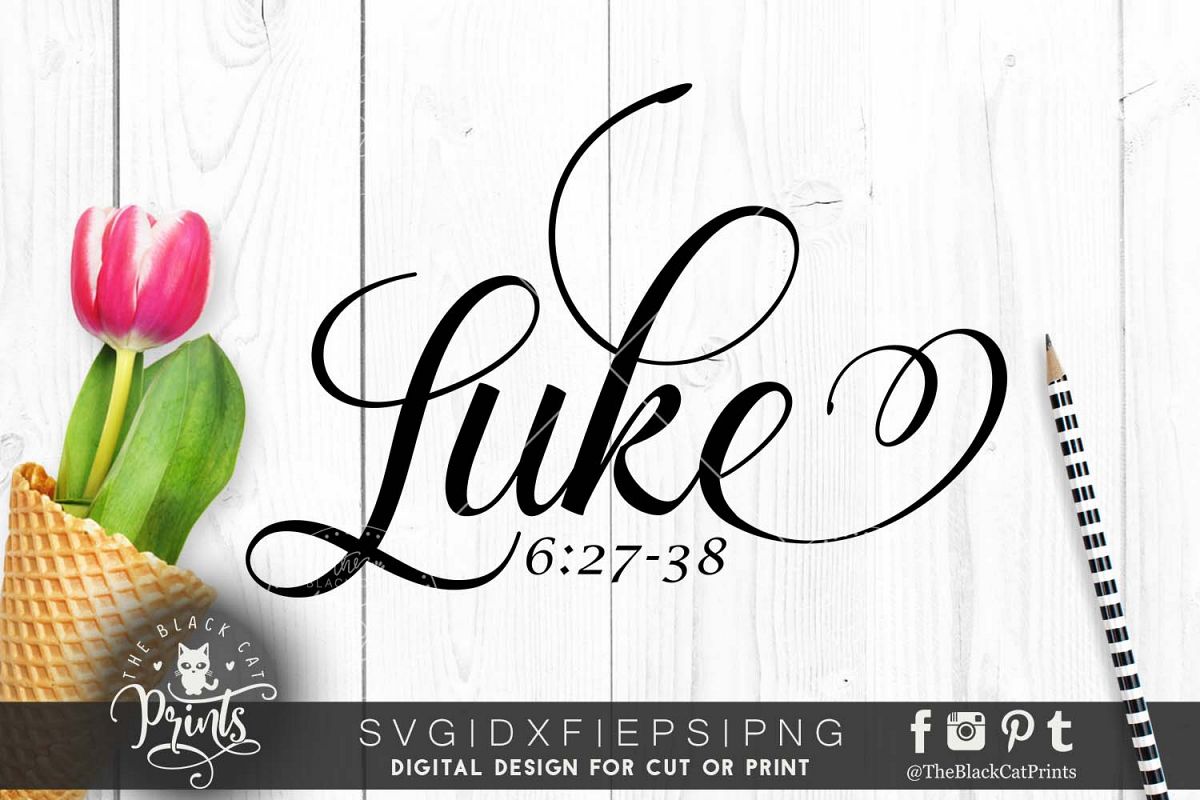 Luke 6 27-38 Bible verse SVG DXF EPS PNG example image 1