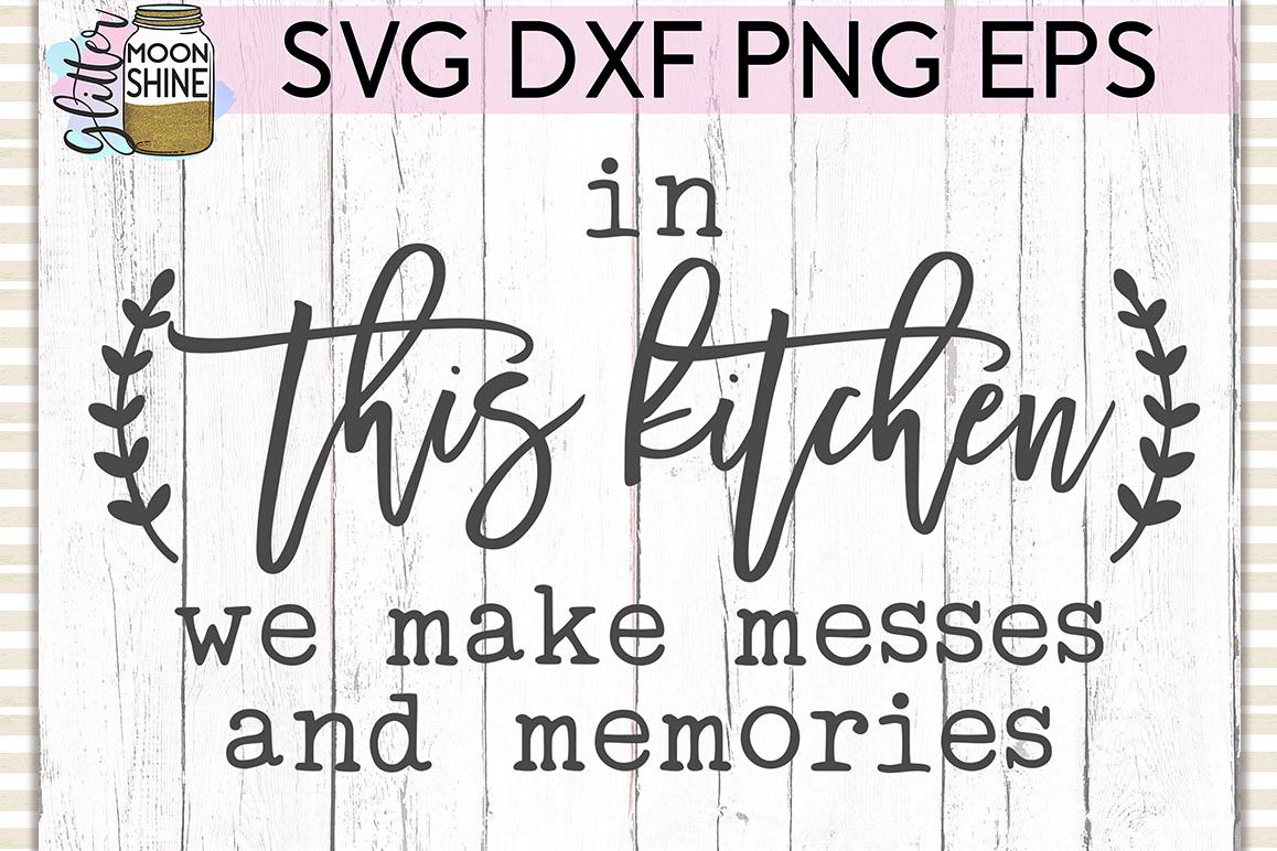 In This Kitchen SVG DXF PNG EPS Cutting Files example image 1